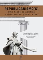 Republicanismo(s) Republicanismo(s)