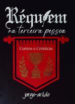 Réquiem na Terceira Pessoa - Scortecci Editora Réquiem na Terceira Pessoa - Scortecci Editora