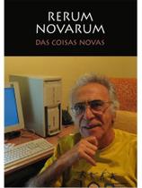 Rerum novarum, opus 18 Rerum novarum, opus 18