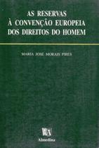 Reservas à Convenção Europeia dos Direitos do Homem, As
