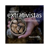 Reservas extrativistas - brazilian extractive reserves
