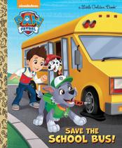 Reserve Golden Books Save the School Bus! Patrulha PAW Reserve Golden Books Save the School Bus! Patrulha PAW