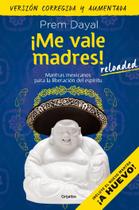 Reserve Grijalbo Me vale madres! Reloaded/Eu não dou a mínima!