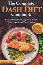 Reserve o livro de receitas completo da dieta Dash: receitas fáceis e saudáveis Reserve o livro de receitas completo da dieta Dash: receitas fáceis e saudáveis