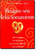 Resgate Seu Relacionamento - BERTRAND BRASIL Resgate Seu Relacionamento - BERTRAND BRASIL