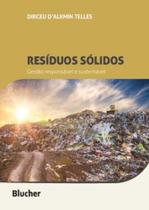 Resíduos Sólidos - Gestão Responsável e Sustentável - BLUCHER Resíduos Sólidos - Gestão Responsável e Sustentável - BLUCHER
