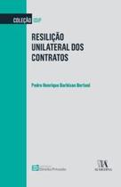 Resilição Unilateral dos Contratos - Almedina Brasil