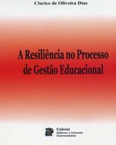 Resiliencia no processo de gestao educacional