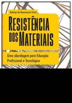Resistência dos Materiais - Uma Abordagem Para Educação Profissional e Tecnológica - CIENCIA MODERNA