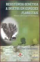 Resistencia genetica a insetos em especies florestais Resistencia genetica a insetos em especies florestais