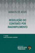 Resolução Do Contrato Por Inadimplemento - 7ª Edição (2022) - RT - Revista dos Tribunais