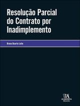 Resolucao Parcial Do Contrato Por Inadimplemento Resolucao Parcial Do Contrato Por Inadimplemento