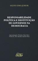 Resp. politica e destituição de governos na democ - DEL REY LIVRARIA E EDITORA ( CNPJ NOVO )