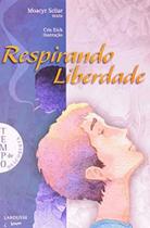 Respirando liberdade - Larousse