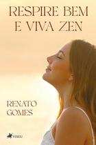 Respire bem e viva zen - Viseu