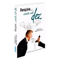 Respire... Conte até Dez - EDITORA SINTONIA Respire... Conte até Dez - EDITORA SINTONIA