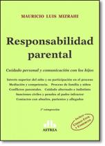Responsabilidad Parental: Cuidado Personal Y Comunicación Con Los Hijos Responsabilidad Parental: Cuidado Personal Y Comunicación Con Los Hijos