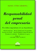 Responsabilidad Penal Del Empresario: Por Delitos Imprudentes de Sus Dependientes
