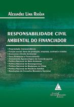 Responsabilidade civil ambiental do financiador - LIVRARIA DO ADVOGADO
