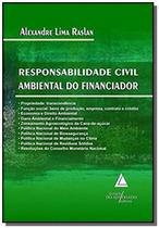Responsabilidade civil ambiental do financiador - LIVRARIA DO ADVOGADO