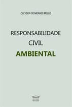 Responsabilidade civil ambiental - EDITORA PROCESSO