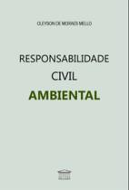 Responsabilidade civil ambiental - PROCESSO Responsabilidade civil ambiental - PROCESSO