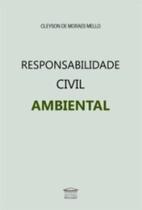 Responsabilidade civil ambiental