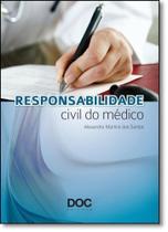 Responsabilidade Civil do Médico - DOC EDITORA Responsabilidade Civil do Médico - DOC EDITORA
