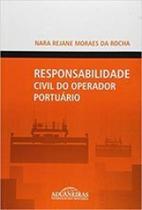 Responsabilidade civil do operador portuario Responsabilidade civil do operador portuario