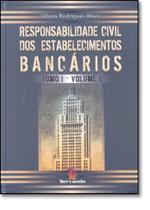 Responsabilidade civil dos estabelecimentos bancarios- tomo i e tomo ii Responsabilidade civil dos estabelecimentos bancarios- tomo i e tomo ii