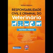 Responsabilidade Civil e Criminal do Veterinario Responsabilidade Civil e Criminal do Veterinario