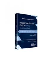 Responsabilidade civil e novas tecnologias - 2024 Responsabilidade civil e novas tecnologias - 2024