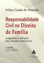 Responsabilidade Civil No Direito De Familia - Angustias E Aflicoes Nas Relacoes Familiares - LIVRARIA DO ADVOGADO