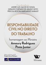 Responsabilidade Civil no Direito do Trabalho Responsabilidade Civil no Direito do Trabalho