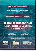 Responsabilidade civil por acidente de consumo na internet - REVISTA DOS TRIBUNAIS