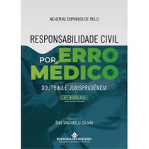 Responsabilidade Civil por Erro Médico 5ª edição (2024) - Doutrina e Jurisprudência
