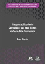Responsabilidade Do Controlador Por Atos Ilícitos Da Sociedade Controlada