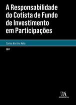 Responsabilidade do cotista de fundo de investimento em participaçoes, a - ALMEDINA BRASIL