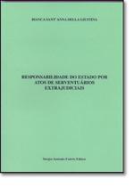 Responsabilidade do estado por atos de serventuarios extrajudiciais - SAFE - FABRIS Responsabilidade do estado por atos de serventuarios extrajudiciais - SAFE - FABRIS