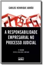 Responsabilidade empresarial no processo judicial, - ATLAS - GRUPO GEN