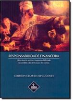 Responsabilidade Financeira: Uma Teoria Sobre a Responsabilidade no Âmbito dos Tribunais de Contas - SAFE - FABRIS Responsabilidade Financeira: Uma Teoria Sobre a Responsabilidade no Âmbito dos Tribunais de Contas - SAFE - FABRIS