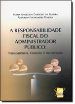 Responsabilidade Fiscal Do Administrador Público - CONCEITO JURIDICO