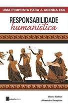 Responsabilidade Humanística - Uma Proposta Para a Agenda ESG