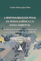 Responsabilidade Penal Da Pessoa Juridica E O Dano Ambiental, A - LIVRARIA DO ADVOGADO