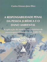 Responsabilidade penal da pessoa juridica e o dano ambiental - LIVRARIA DO ADVOGADO