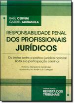 Responsabilidade Penal dos Profissionais Jurídicos Os Limites entre a Prática Jurídico