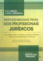 Responsabilidade Penal Dos Profissionais Juridicos - Revista Dos Tribunais