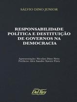 Responsabilidade política e destituição de governos na democracia - 2022 Responsabilidade política e destituição de governos na democracia - 2022
