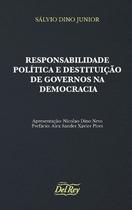 Responsabilidade politica e destituicao de governos na democracia - DEL REY