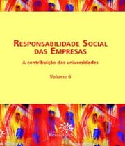 Responsabilidade social das empresas vol 06